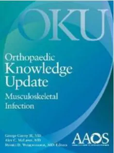 Orthopaedic Knowledge Update: Musculoskeletal Infection