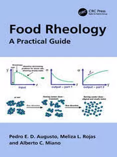 Food Rheology A Practical Guide