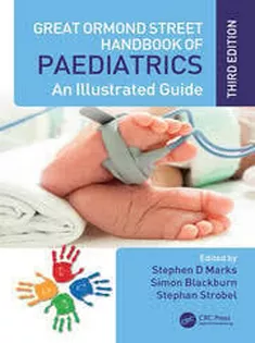 Great Ormond Street Handbook of Paediatrics An Illustrated Guide
