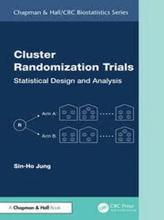Cluster Randomization Trials Statistical Design and Analysis