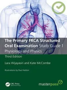 The Primary FRCA Structured Oral Examination Study Guide1