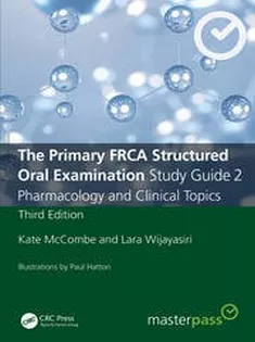 The Primary FRCA Structured Oral Examination Study Guide 2