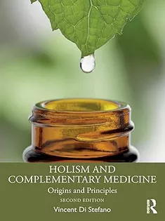 Holism and Complementary Medicine 2Nd Edition