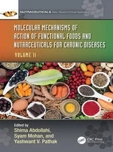 Molecular Mechanisms of Action of Functional Foods and Nutraceuticals for Chronic Diseases