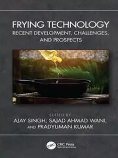 Frying Technology Recent Development, Challenges, and Prospects