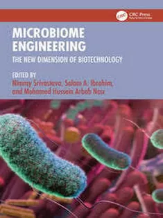 Microbiome Engineering The New Dimension of Biotechnology