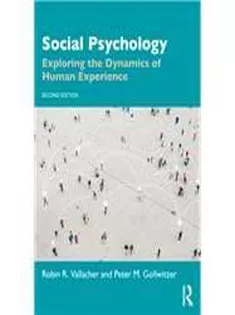 Social Psychology Exploring the Dynamics of Human Experience