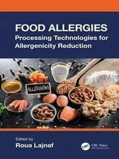 Food Allergies Processing Technologies for Allergenicity Reduction