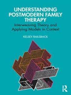 Understanding Postmodern Family Therapy