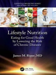 Lifestyle Nutrition Eating for Good Health by Lowering the Risk of Chronic Diseases