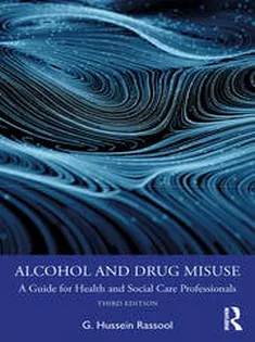 Alcohol and Drug Misuse A Guide for Health and Social Care Professionals