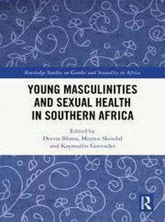 Young Masculinities and Sexual Health in Southern Africa