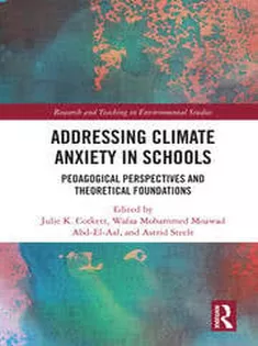 Addressing Climate Anxiety in Schools Pedagogical Perspectives and Theoretical Foundations