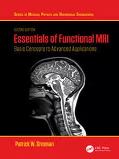 Essentials of Functional MRI Basic Concepts to Advanced Applications