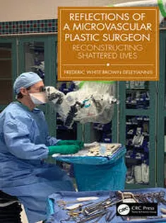 Reflections of A Microvascular Plastic Surgeon