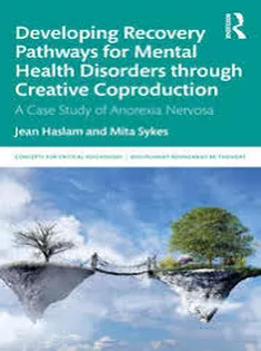 Developing Recovery Pathways for Mental Health Disorders Through Creative Coproduction