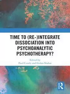 Time to (Re-)integrate Dissociation Into Psychoanalytic Psychotherapy