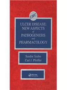 Ulcer Disease New Aspects of Pathogenesis and Pharmacology