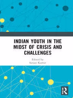 Indian Youth in the Midst of Crisis and Challenges
