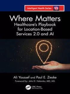 Where Matters Healthcare's Playbook for Location-Based Services 2.0 and AI