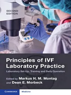 Principles of IVF Laboratory Practice: Optimizing Performance and Outcomes