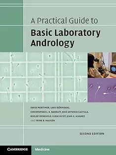 A Practical Guide to Basic Laboratory Andrology