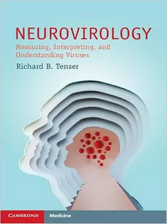 Neurovirology Measuring, Interpreting, and Understanding Viruses