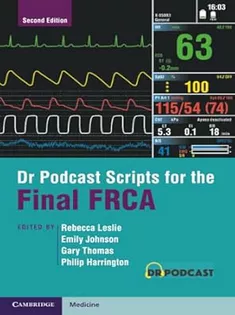 Dr Podcast Scripts for the Final FRCA
