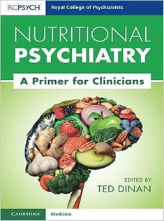 Nutritional Psychiatry A Primer for Clinicians