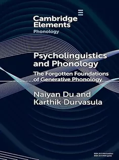 Psycholinguistics and Phonology: The Forgotten Foundations of Generative Phonology