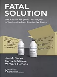 Fatal Solution: How A Healthcare System Used Tragedy