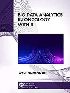 Big Data Analytics in Oncology with R