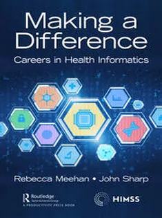Making A Difference Careers in Health Informatics