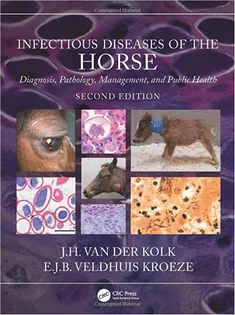 Infectious Diseases of the Horse: Diagnosis, Pathology, Management, and Public Health
