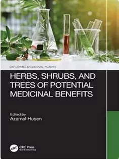 Herbs, Shrubs, and Trees of Potential Medicinal Benefits