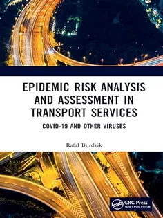 9781032069616 Epidemic Risk Analysis and Assessment in Transport Services: COVID-19 and Other Viruses