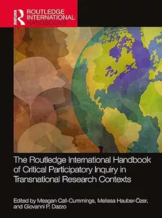 The Routledge International Handbook of Critical Participatory Inquiry in Transnational Research Contexts
