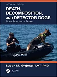 Death, Decomposition, and Detector Dogs