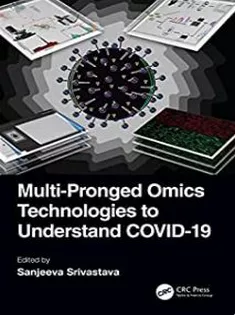 Multi-Pronged Omics Technologies to Understand COVID-19