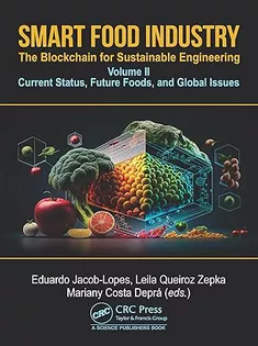 Smart Food Industry: The Blockchain for Sustainable Engineering: Volume II