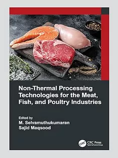 Non-Thermal Processing Technologies for the Meat, Fish, and Poultry Industries