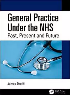 General Practice Under the NHS: Past, Present and Future