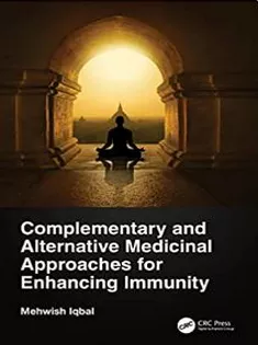Complementary and Alternative Medicinal Approaches for Enhancing Immunity