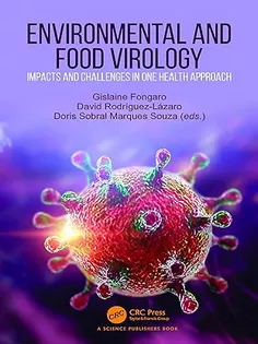 Environmental and Food Virology Impacts and Challenges in One Health Approach