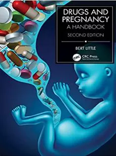 Drugs and Pregnancy: A Handbook