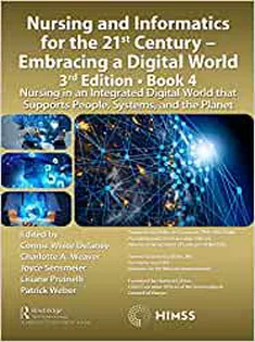 Nursing and Informatics for the 21St Century – Embracing A Digital World, 3Rd Edition, Book