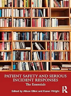 Patient Safety and Serious Incident Responses