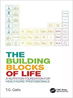 The Building Blocks of Life: A Nutrition Foundation for Healthcare Professionals