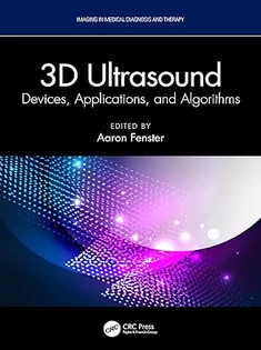 3D Ultrasound: Devices, Applications, and Algorithms