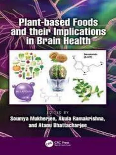 Plant-based Foods and Their Implications in Brain Health